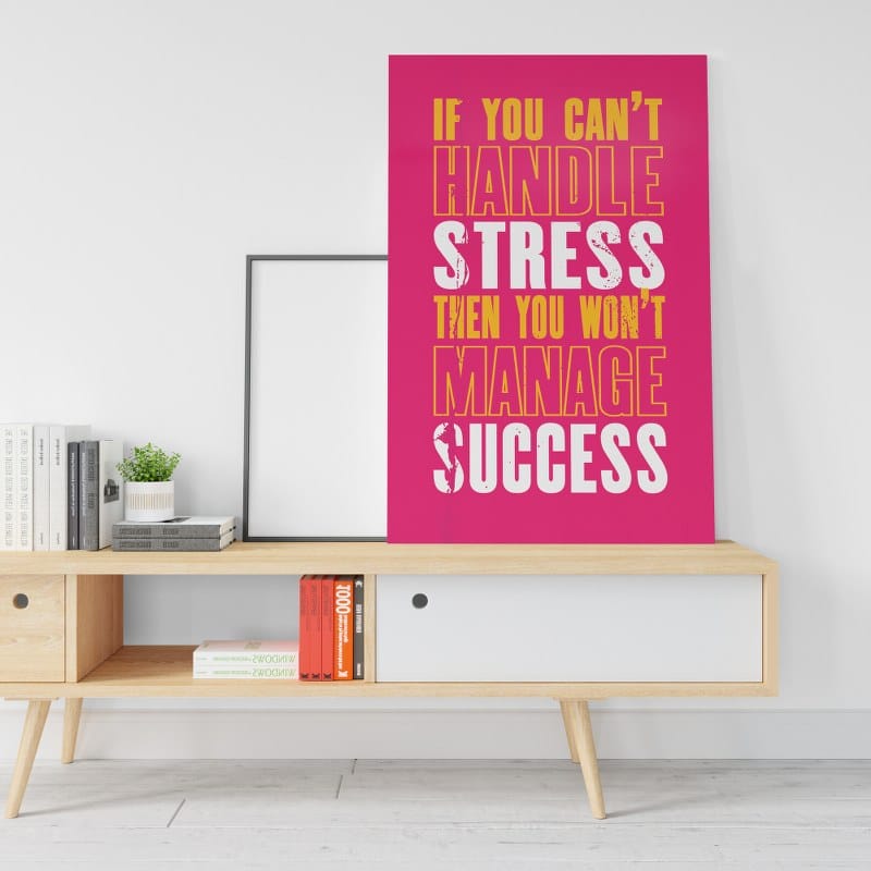 canvas If you wont handle stress then you wont manage success postcard Printed wall art